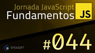 JAVASCRIPT FUNDAMENTOS - 044 - PROPRIEDADES E MÉTODOS PRIVADOS
