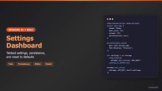Rust egui Settings Dashboard — Tabbed Panels & Persistence | Ep31
