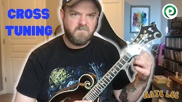 Fun With Cross Tuning | Mandolin Lesson