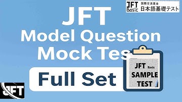 JFT Model Question 2025 | Full Mock Test Set for JFT Basic A2 |Japan Foundation Test Practice