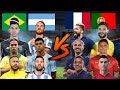 Brazil  argentina vs france  portugalmessi ronaldo mbappe neymar vini long team vs