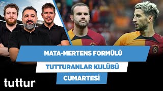 Mata ve Mertens birlikte Kayserispor’a karşı ne yapar? | Tutturanlar Kulübü