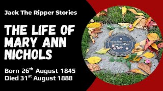 Jack the Ripper Stories - The Life of Mary Ann Nichols