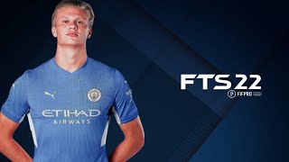 Fts 22 Android Offline Release 300Mb Best Graphics Camera New Kits Latest Transfers