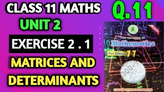 Cl 11 Maths New Book Sindh Board Unit 2 Ex 2.1 Matrices & Determinants Q11 Maths Sir Waqas Sheikh