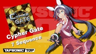 [TAPSONIC TOP] Cypher Gate [EXPERT] / 7 Sequence