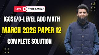 ADD MATH | MARCH 2026 PAPER 12 (Non-calculator) | Complete Solution | IGCSE / O-level Math