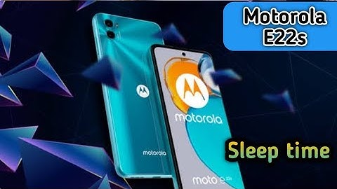How To Change Screen Lock Time Setting In Motorola E22s, Sleep Time Setting
