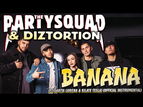 The Partysquad & Diztortion - Banana (feat. Sarita Lorena & Kilate Tesla) [Official Instrumental]