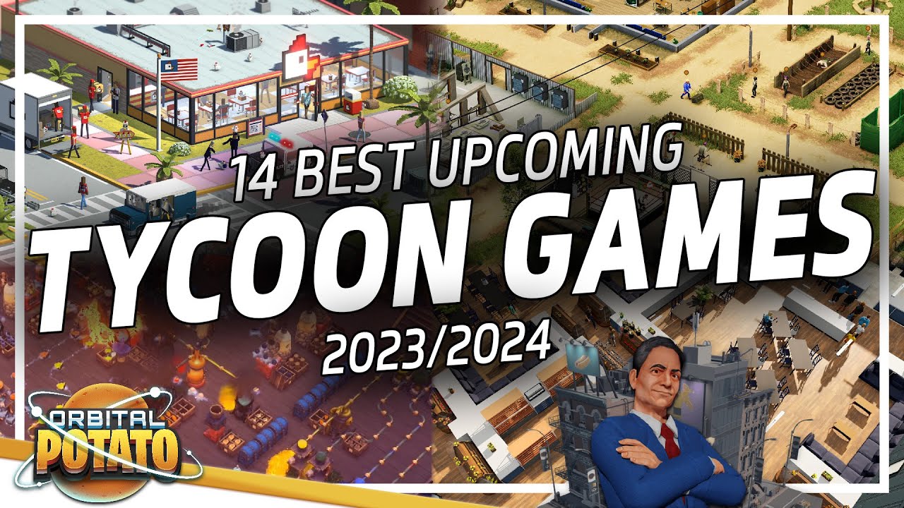 BEST Tycoon Games To Watch In 2024/2025!! - Upcoming Management & Business Tycoon  Games 