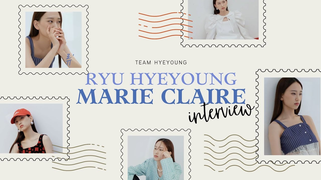 Ryu Hyeyoung (류혜영) Interview with Marie Claire Korea [ENG SUB] - YouTube