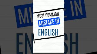 Common English Mistakes You Must Stop Making! | Speak English Better #shorts