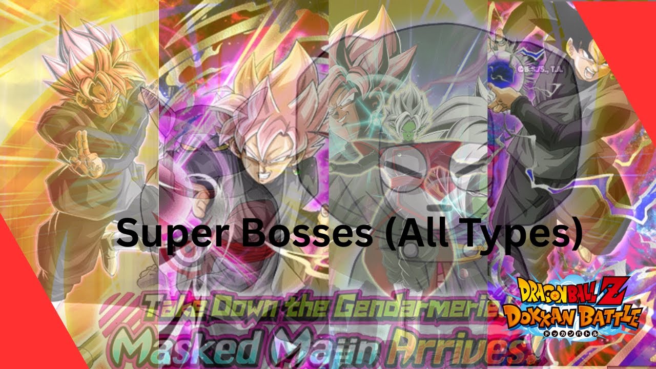 Super Bosses (All Types) V.S. Masked Majin Arrives | Dokkan Battle