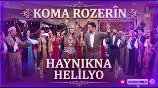 Koma Rozerîn Haynıkna Helîlyo Official Music Audio