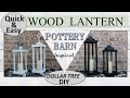 DOLLAR TREE DIY WOOD LANTERN | Pottery Barn Inspired | QUICK and EASY