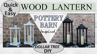 DOLLAR TREE DIY WOOD LANTERN | Pottery Barn Inspired | QUICK and EASY