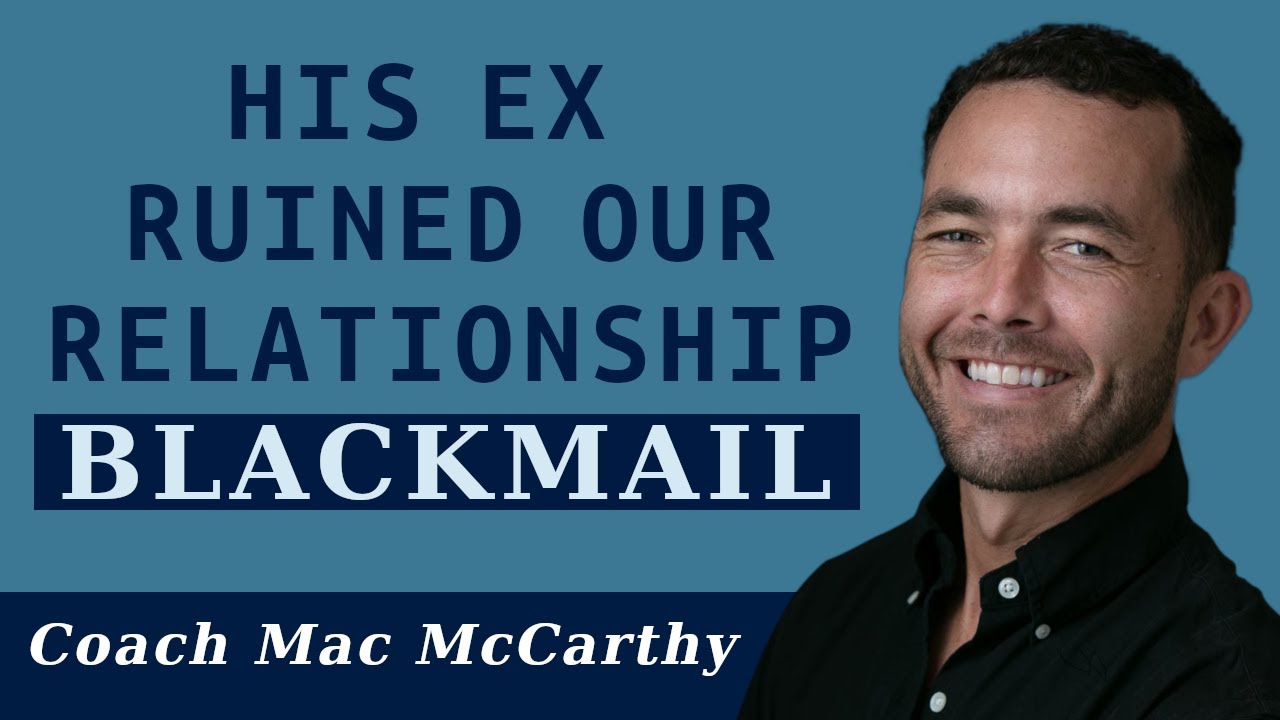 His Ex Ruined Our Relationship (blackmail) | Breakup