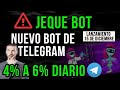 🚨JEQUE BOT 4% a 6% DIARIO DE GANANCIA / NUEVO BOT DE TELEGRAM PARA GANAR DINERO💰 / OPINION!