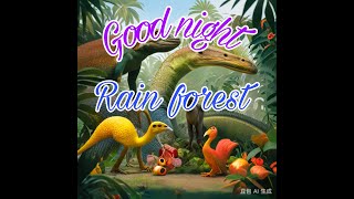 Information Goodnight Rainforest | Relaxing Rain Sounds | Bedtime Story for Babies and Toddlers |Bedtime story Guide
