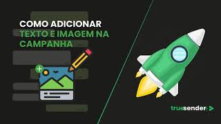 Como adicionar texto e imagem a campanha de WhatsApp no Software TrueSENDER screenshot 2
