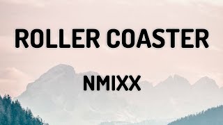 ROLLER COASTER - NMIXX (LYRICS VIDEO)