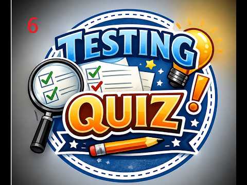Software Testing quiz 6 | Manual Testing| General Testing Interview Questions