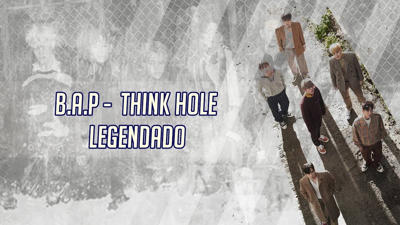 B.A.P - Think Hole Legendado PT | BR - YouTube