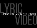 Strong and Tender - Wild Hum feat. Hannah Rooth (Official Lyric Video)