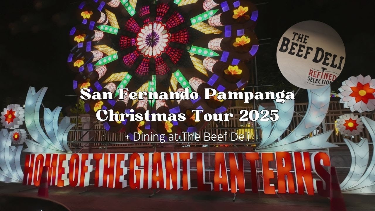 Dinner at The Beef Deli + San Fernando Pampanga Christmas Displays 2025