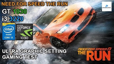 GT 1030 + i3 3220 NFS The Run ULTRA GRAPHIC | Game Test