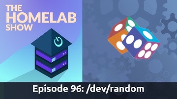 The Homelab Show Episode 96: /dev/random & Live Q&A