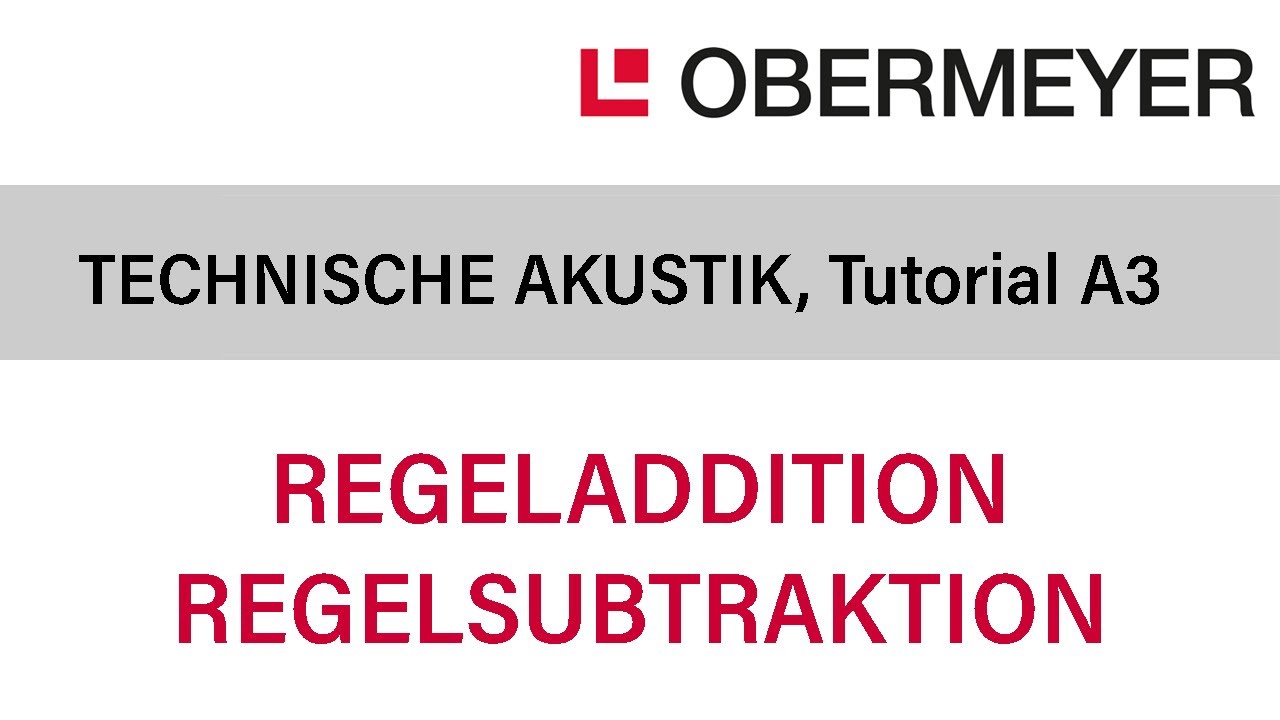 Technische Akustik, Tutorial A3: PEGELADDITION/-SUBTRAKTION