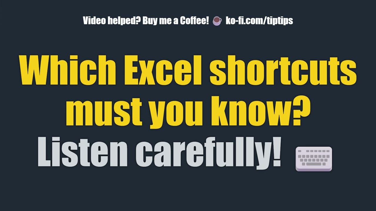 Which Excel shortcuts must you know? Listen carefully! ⌨️
