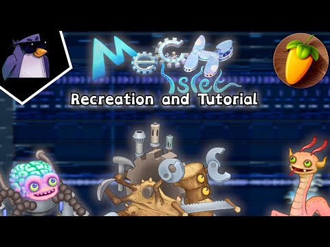 My Singing Monsters - Mech Islet (Recreation and Tutorial in FL Studio)