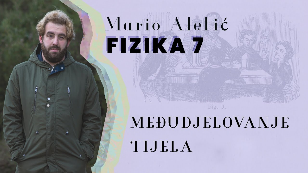 7. razred: Međudjelovanje tijela