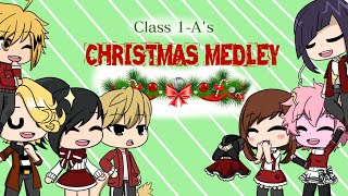 Christmas Medley🎄 MHA🎄Class 1-A