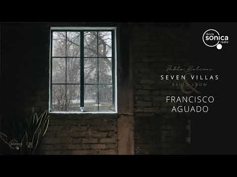 FRANCISCO AGUADO - SEVEN VILLAS RADIO SHOW 14/12/2020