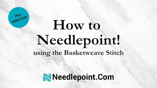 How to Needlepoint Using the Basketweave Stitch!