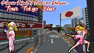 Tour Tokyo Blur-Minecraft Mario Kart Tour (Mario Kart 8 Deluxe Version)