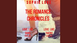Chapter 66.6 & Chapter 67 & Chapter 68 - The Romance Chronicles Bundle: Love Like Ours (#3) and...