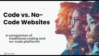 Squads Webinar : Code vs. No-Code Websites by Dejan Kocev