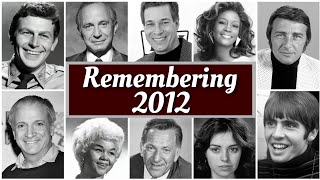 2012 Obituary: Remembering 2012's Famous Celebrities
