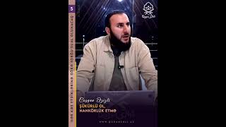 Şükürlü Ol, Nankörlük Etmə Şqunəzizli