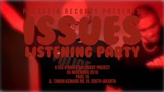 ISSUES LISTENING PARTY