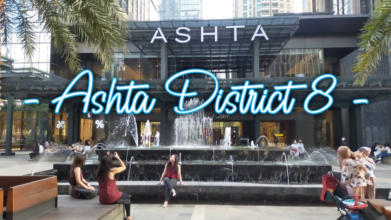 ASHTA DISTRICT 8 MALL DI SCBD DENGAN KONSEP RUANG TERBUKA HIJAU YouTube