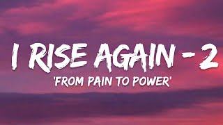 I Rise Again -2🔥 | Powerful Motivational English Song | From Pain to Power | Official Audio | Lyrics