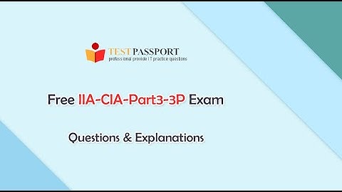 Free IIA-CIA-Part3-3P Exam Questions and Explanations