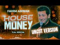 Fahim anwar house money extended version full special