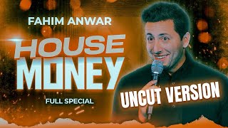 Fahim Anwar: House Money Extended Version FULL SPECIAL