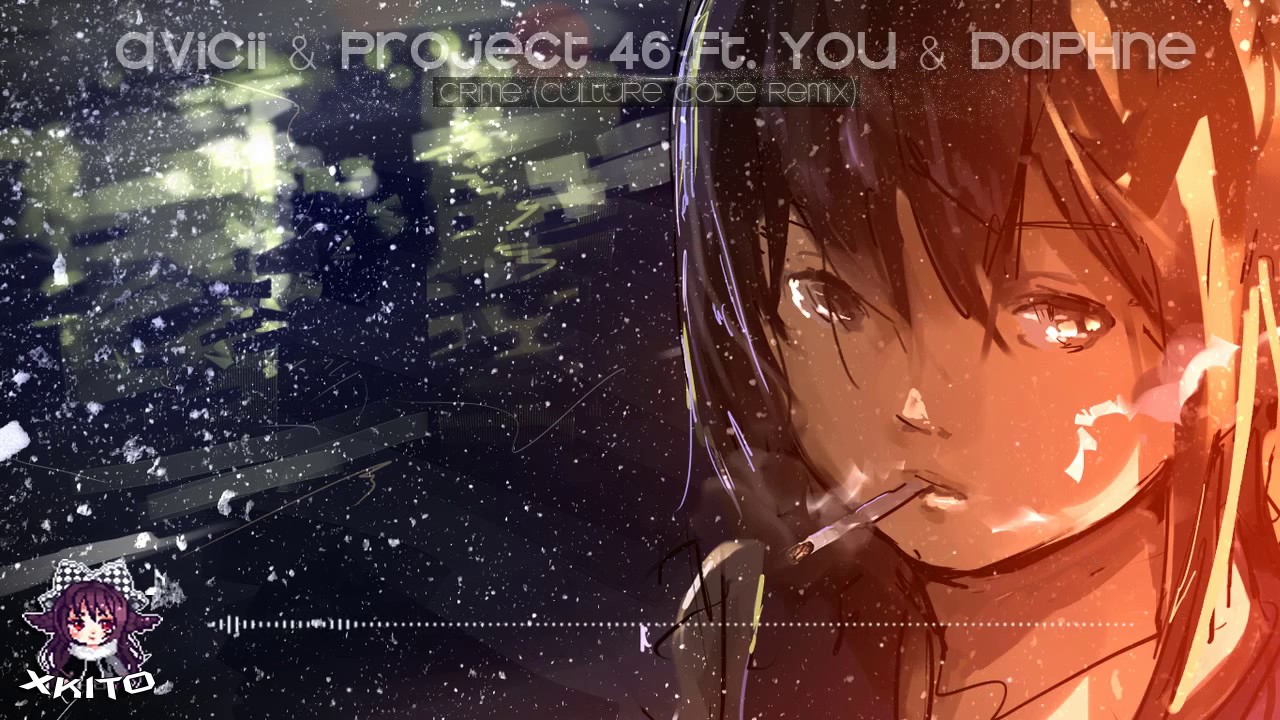 【Melodic Dubstep】Avicii & Project 46 ft. You & Daphne - Crime (Culture Code Remix) [Free Download]